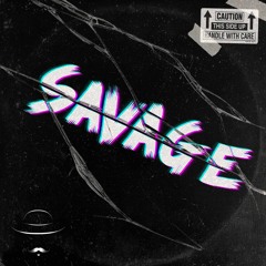 SAVAGE (old track)