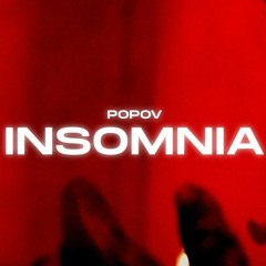 Popov - INSOMNIA (Official Music) Prod. By Popov