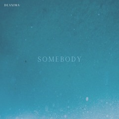 Somebody