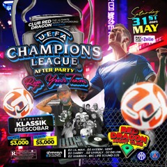 Champions League After Party Hotskull x Selector Adrian