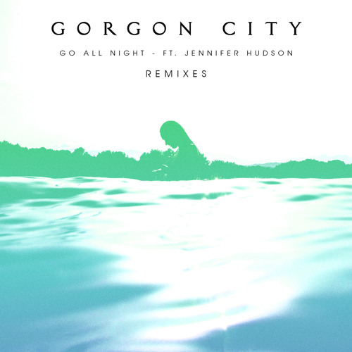 Go All Night (Aquilo Remix) [feat. Jennifer Hudson]