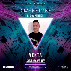 Shokk Dimensions DJ Competition 3rd Place - Vekta