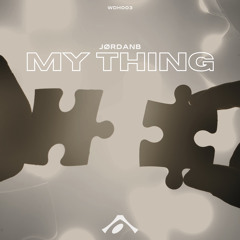 My Thing (Extended Mix)