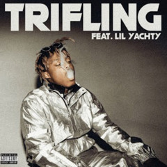 Juice Wrld - Trifling (feat. Lil Yachty)