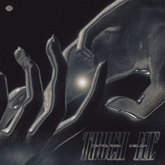 Control Room, 2 Below - Touch Me