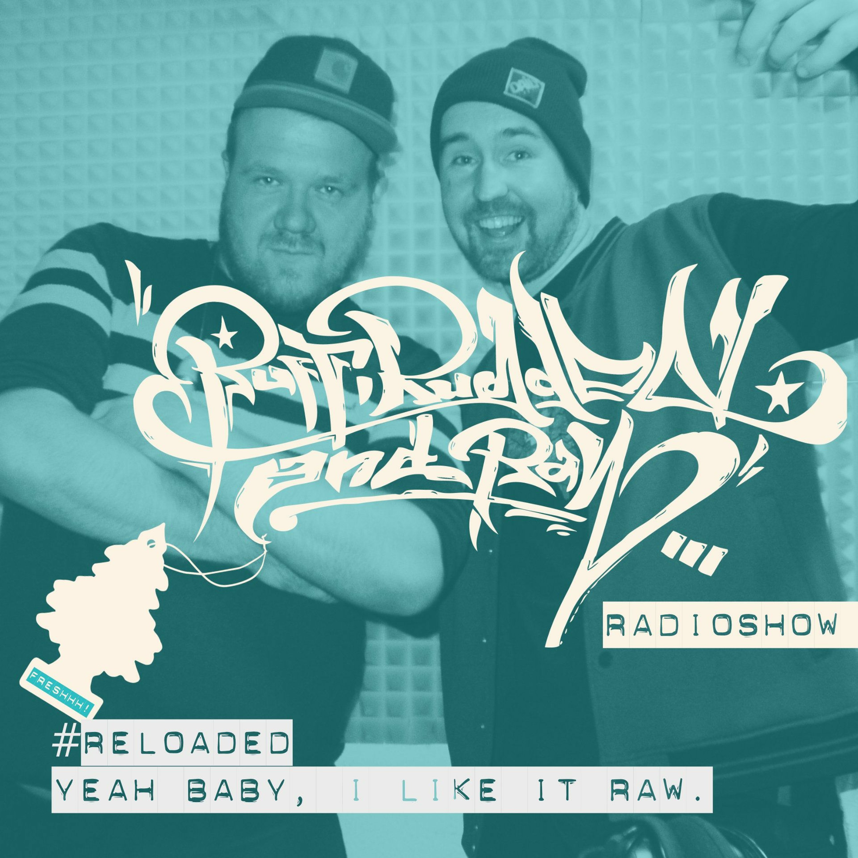 RUFF, RUGGED & RAW Radioshow