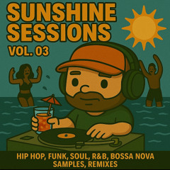 Sunshine Sessions Vol. 03 (Live Mixtape)