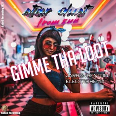 Jarren Benton - Gimme Tha Loot (ELECTRO VERSION)