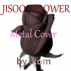 BLACKPINK JISOO - FLOWER Metal Cover