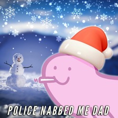 Tchaidonksky - Police Nabbed Me Dad ( Free DL )
