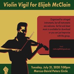 Violin Vigil For Elijah McClain Tuesday July 21st 2020