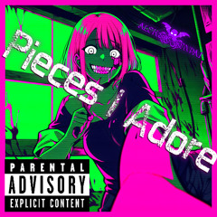 Pieces I Adore (Explicit)