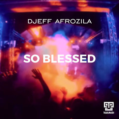 So Blessed (Main Mix)