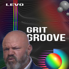 LEVO - Grit Groove