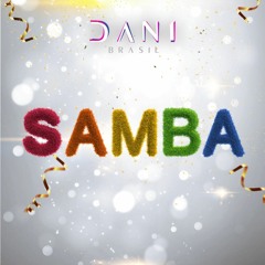 SAMBA by Dani Brasil