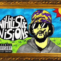 Nihilistic Visions