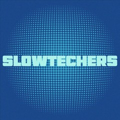 SLOWTECHERS