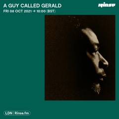 A Guy Called Gerald - 08 October 2021