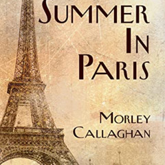 GET EBOOK 🖍️ That Summer in Paris: A New Expanded Edition (Exile Classics series) by