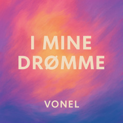 I mine drømme (in my dreams)