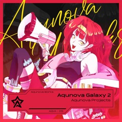 [Aqunova Galaxy 2] Hexacube vs LixX - Light of Memories