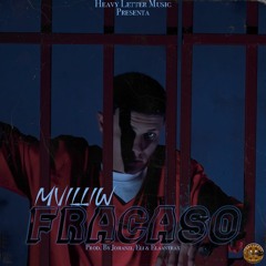 MvilliW - Fracaso (Prod. By Johanzi & Eli)