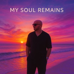 my soul remains