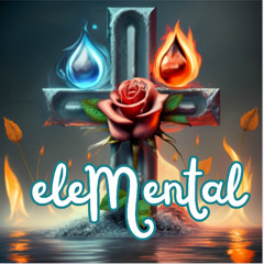 eleMental 06 - The Rose Inside Me