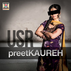 Preet Kaureh (feat. Saini Surinder & G Money)