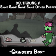 ''Grinder's Box''