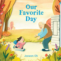 free EPUB 📂 Our Favorite Day by  Joowon Oh &  Joowon Oh PDF EBOOK EPUB KINDLE