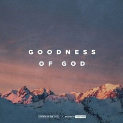 Goodness of God - CeCe Winans, Bethel Music, Don Moen [Download] ↓