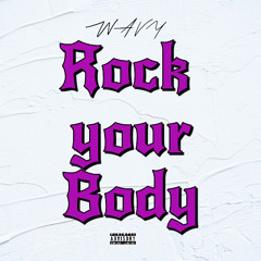 ROCK YOUR BODY