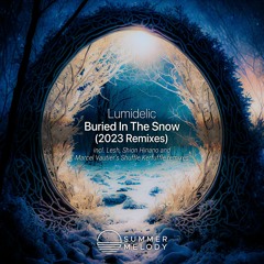 Lumidelic - Buried In The Snow (Lesh Remix) [SMLD182]