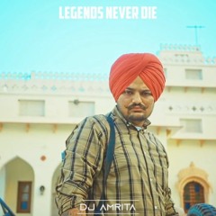 Legends Never Die | Sidhu Moosewala Tribute | DJ Amrita