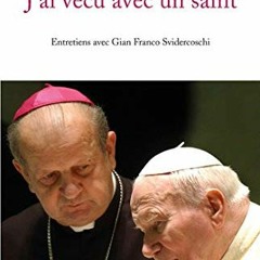 Télécharger le PDF J'ai vécu avec un saint : Entretiens avec Gian Franco Svidercoschi PDF EPUB sm