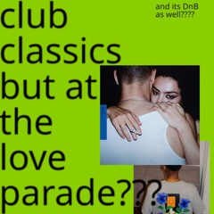 Club Classics At The Love Parade (Yash Bansal's DnB Remix) - Charli XCX Vs Da Hool