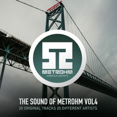 The Sound Of Metrohm Vol 4 Mixed by Phil Hent