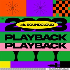 Soundcloud 2023 Playback