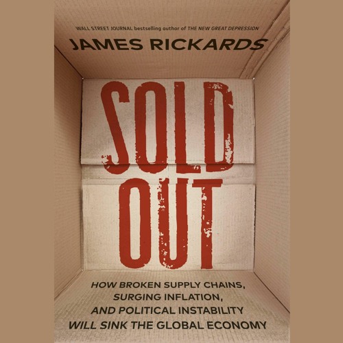 $PDF$/READ/DOWNLOAD Sold Out: How Broken Supply Chains, Surging Inflation, and Political