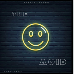The Acid