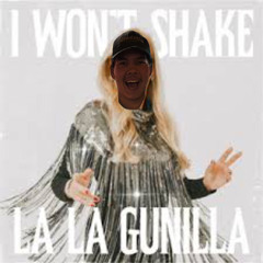 I Won't Shake (La La Gunilla) (Sped Up)