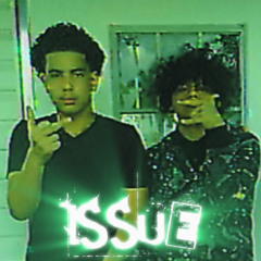 “ISSUE” (FT YVNG JAY)