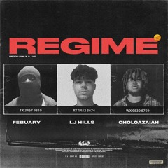 Regime (feat. Febuary & CHOLOAZAIAH) [prod. by @beatsbyleonx & @prodbylnr]