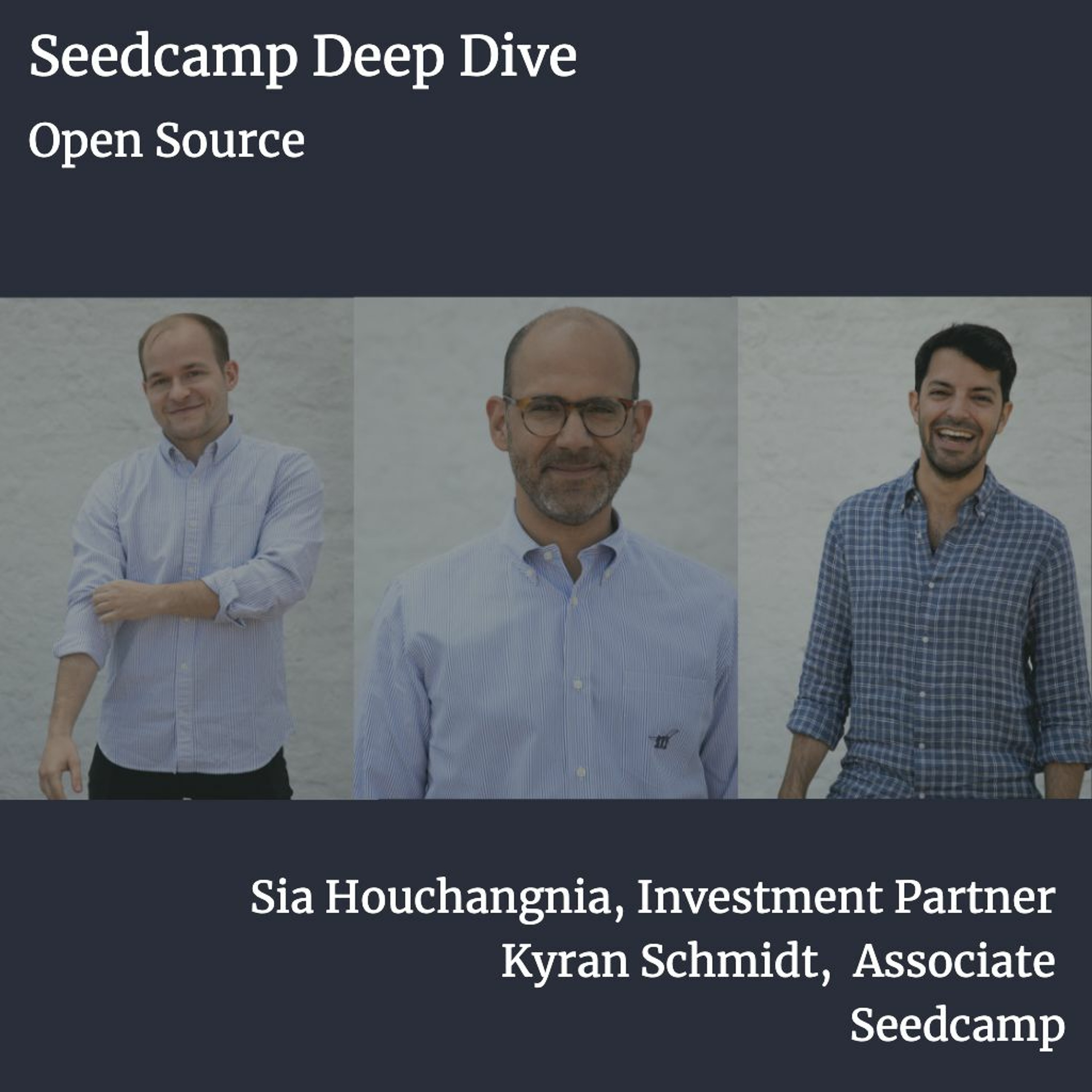 Seedcamp Deep Dive on the new wave of Open Source businesses