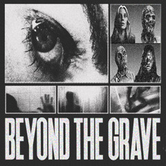 BEYOND THE GRAVE [ + NEW SAMPLE PACK ]