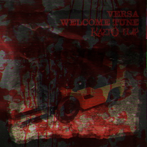 VERSA - WELCOME TUNE (KAETO FLIP) [FREE DL]