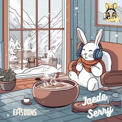 Jaede Serry - Eftsoons (Mr Silky's LoFi Beats)