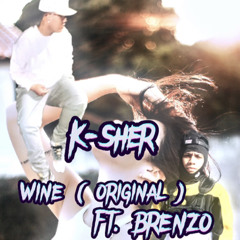 WINE️ ft K-sher ( original )