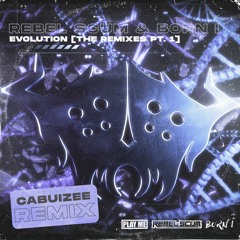 Rebel Scum & Born I - Evolution (Cabuizee Remix)